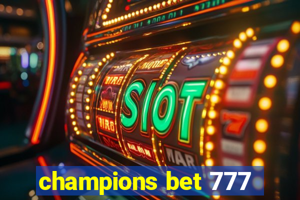 champions bet 777